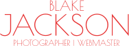 JACKSON Blake PHOTOGRAPHER | WEBMASTER